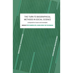 The Turn to Biographical Methods in Social Science: Comparative Issues and Examples
