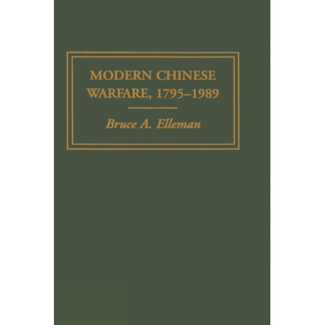 Modern Chinese Warfare, 1795-1989