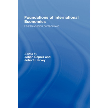 Foundations of International Economics: Post-Keynesian Perspectives