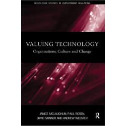 Valuing Technology: Organisations, Culture and Change