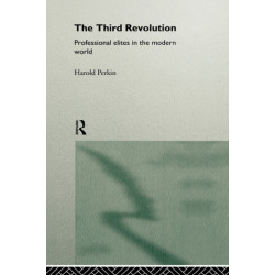The Third Revolution: Professional Elites in the Modern World