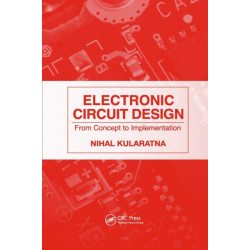 Electronic Circuit Design: From Concept to Implementation