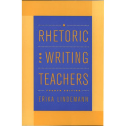 A Rhetoric for Writing Teachers