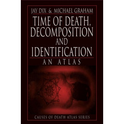 Time of Death, Decomposition and Identification: An Atlas