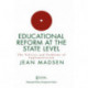 Educational Reform At The State Level: The Politics And Problems Of implementation