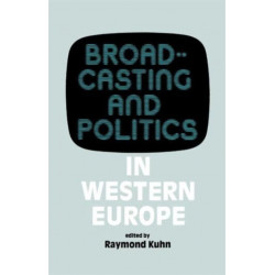 Broadcasting and Politics in Western Europe