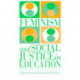 Feminism And Social Justice In Education: International Perspectives