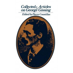 Collected Articles on George Gissing