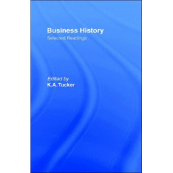 Business History: Selected Readings