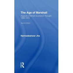 Age of Marshall: Aspects of British Economic Thought