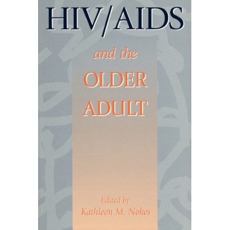 HIV & AIDS And The Older Adult