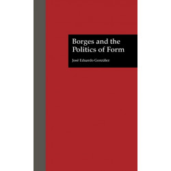 Borges and the Politics of Form