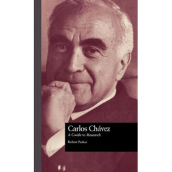 Carlos Chavez: A Guide to Research