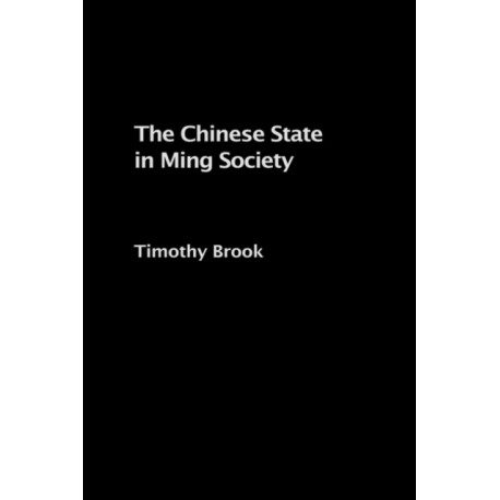 The Chinese State in Ming Society