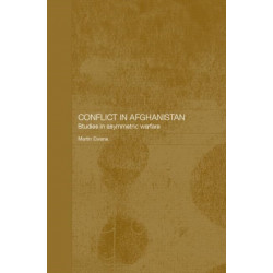 Conflict in Afghanistan: Studies in Asymetric Warfare