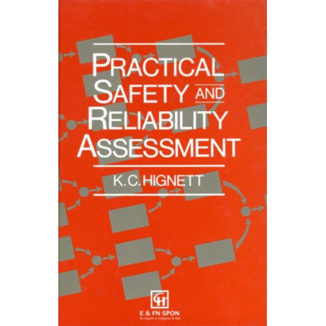 Practical Safety and Reliability Assessment
