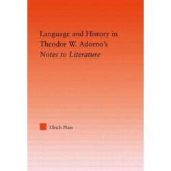 Language and History in Adorno's Notes to Literature