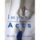Impure Acts: The Practical Politics of Cultural Studies