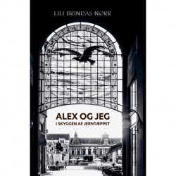 Alex og jeg i skyggen af Jerntæppet