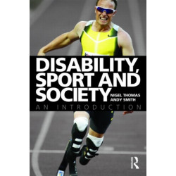 Disability, Sport and Society: An Introduction