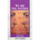 We Are One Another