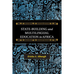 State-Building and Multilingual Education in Africa