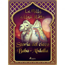 Storia del cieco Baba-Abdalla (Le Mille e Una Notte 55)