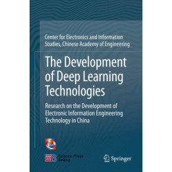 The Development of Deep Learning Technologies: Research on the Development of Electronic Information Engineering Technology in China