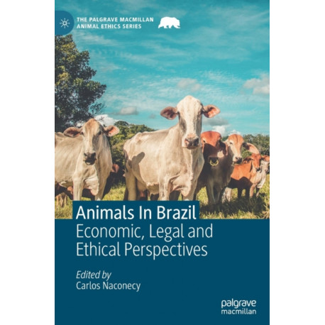 Animals In Brazil: Economic, Legal and Ethical Perspectives