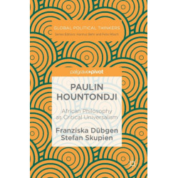Paulin Hountondji: African Philosophy as Critical Universalism
