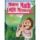 More Math Logic Mysteries: Grades 5-8