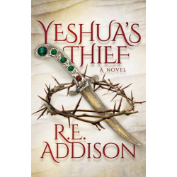 Yeshua's Thief: A Novel
