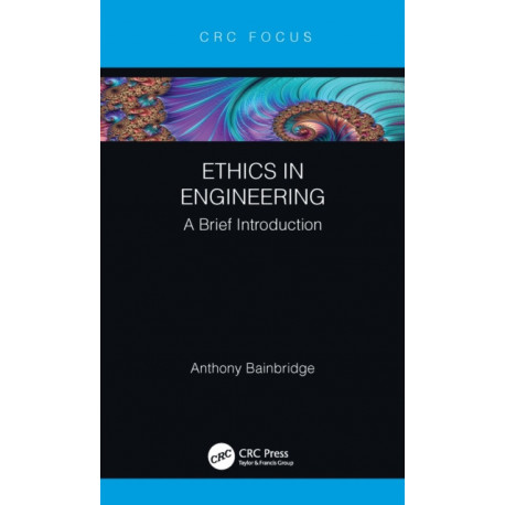 Ethics for Engineers: A Brief Introduction