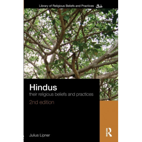 Hindus: Their Religious Beliefs and Practices