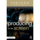 Producing for the Screen