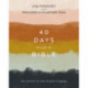 40 Days Through the Bible: The Answers to Your Deepest Longings