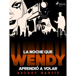 La noche que Wendy aprendió a volar