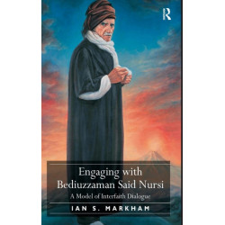 Engaging with Bediuzzaman Said Nursi: A Model of Interfaith Dialogue