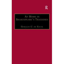 At Home in Shakespeare's Tragedies