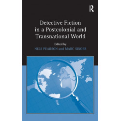 Detective Fiction in a Postcolonial and Transnational World