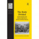 The Body Divided: Human Beings and Human 'Material' in Modern Medical History