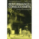 Performance & Consciousness