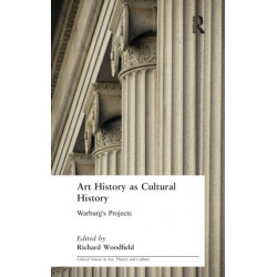 Art History as Cultural History: Warburg's Projects
