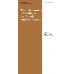 The Dynamics of Vehicles on Roads and on Tracks Supplement to Vehicle System Dynamics: Proceedings of the 18th IAVSD Symposium Held in Kanagawa, Japan, August 24-30, 2003