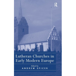 Lutheran Churches in Early Modern Europe