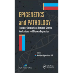 Epigenetics and Pathology: Exploring Connections Between Genetic Mechanisms and Disease Expression