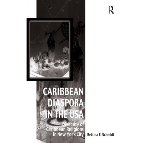 Caribbean Diaspora in the USA: Diversity of Caribbean Religions in New York City