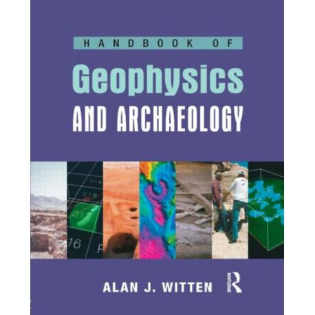 Handbook of Geophysics and Archaeology