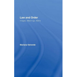 Law and Order: Images, Meanings, Myths