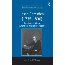Jesse Ramsden (1735–1800): London's Leading Scientific Instrument Maker